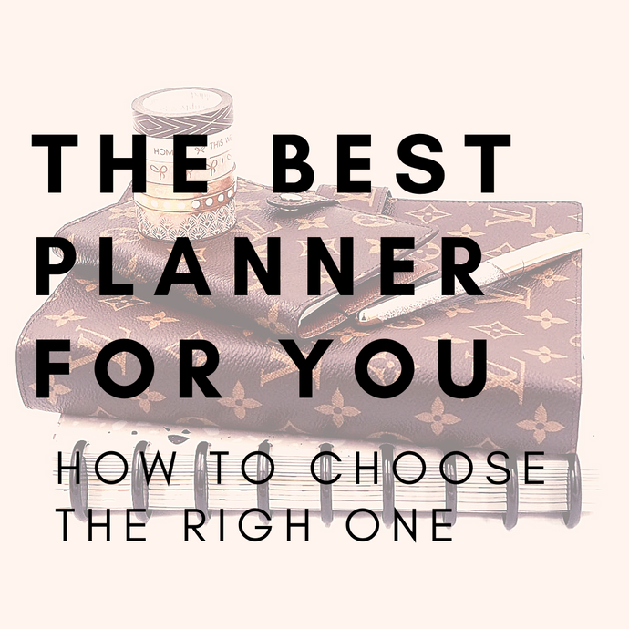 The Best Planner for You: How to Choose the Right One