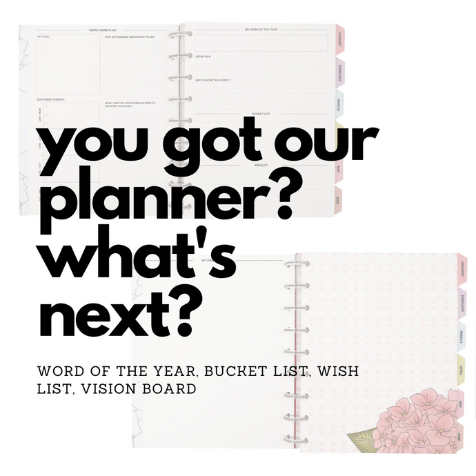You got our Planner? What's Next - Word of The Year, Bucket List, Wish List and Vision Board